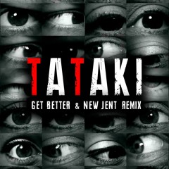 Argy - Tataki (Get Better & New Jent Radio Remix)