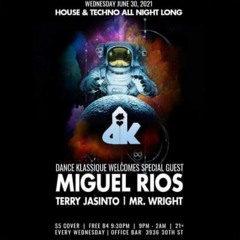Miguel Rios Live @ Dance Klassique June 29th 2021