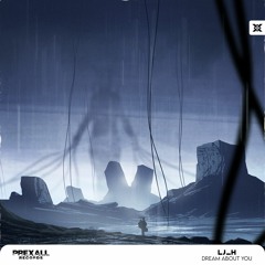 Lj_H - Dream About You