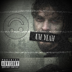 uh yeah (prod. trucker)