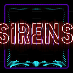 Sirens