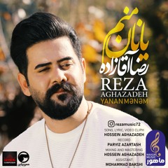 Yanan Manam - Reza Aghazadeh