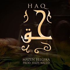 Bilgika - HAQ (ft. NOUR) Prod By. HadyWaleed بلجـيكا - حــق