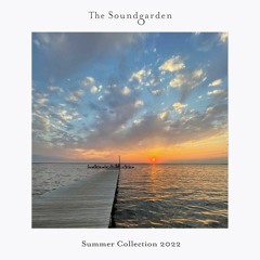 The Soundgarden Summer Collection 2022 (Mixed By Dj DiiPo)