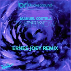 Manuel Costela - Time Is Now (Ernes Joey Remix)