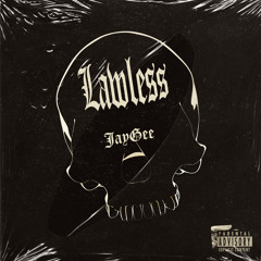 Lawless (Prod. By 300 South)