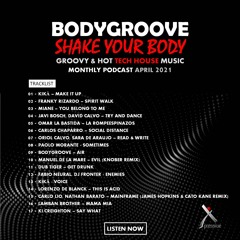 Shake Your Body Tech House Podcast - April 2021