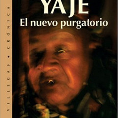 [Free] PDF 📫 Yaje: El nuevo purgatorio (Villegas Cronica series) by  Jimmy Weiskopf