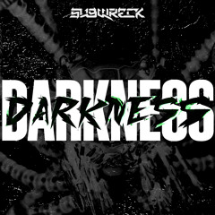 Subwreck - Darkness