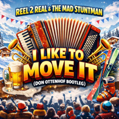 I Like To Move It (Don Ottenhof Bootleg)