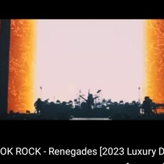 ONE OK ROCK - Renegades [2023 Luxury Disease Japan Tour].mp3