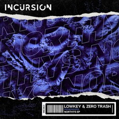 Zero Trash & Lowkey - Northys