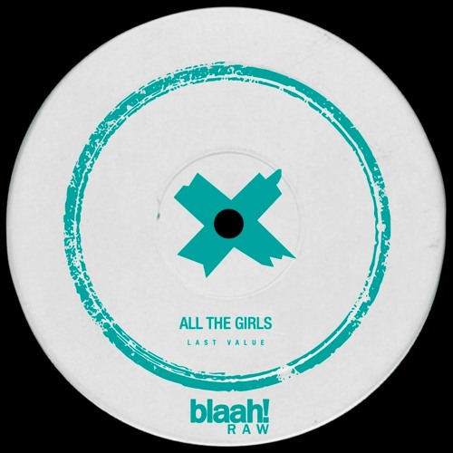 Last Value - All The Girls