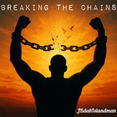 Breaking The Chains