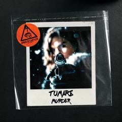 TUMARE - Murder