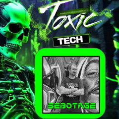 SebOtage - Toxic Tech February 2024