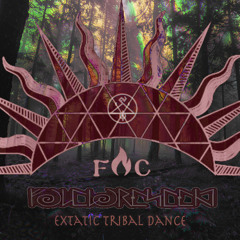 Family Of Consciousness 𖤓 Extatic Tribal Dance 𖤓 Folclorescent