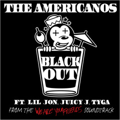 BlackOut (feat. Lil Jon, Juicy J & Tyga)