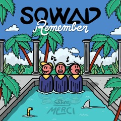 SQWAD - Remember