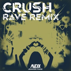 Crush (Rave Remix)
