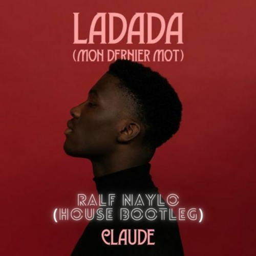 Claude - Ladada ( Ralf Naylo House Remix )