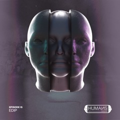 HUMAИS RADIO | EP.15 | EDIP