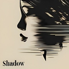 Shadow
