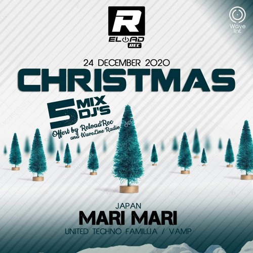 CHRISMAS 5 Dj Mix  . marimari     (  Relod Rec &  Wave Line radio )