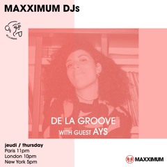 Radio FG Residency - De La Groove invites Ays