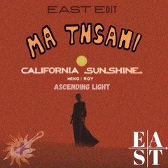 VANCO - Ma Tnsami VS California Sunshine - Ascending Light (EAST Mashup) [FREE DOWNLOAD]