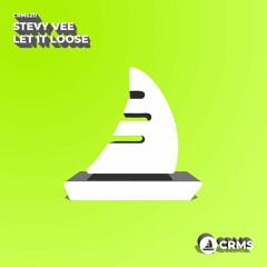 Stevy Vee - Let It Loose (Radio Edit) [CRMS211]