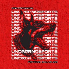 Menxsxs303 - Perros Salvajes [UNDRGRNDSPORTS]