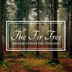 The Fir Tree, Pt. 1