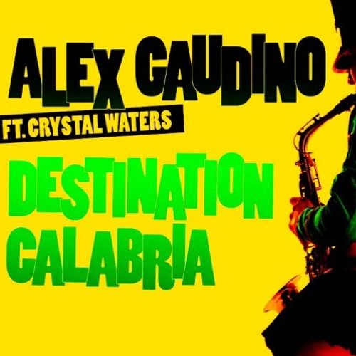 Alex Gaudino - Destination Calabria (KAAZE Remix)