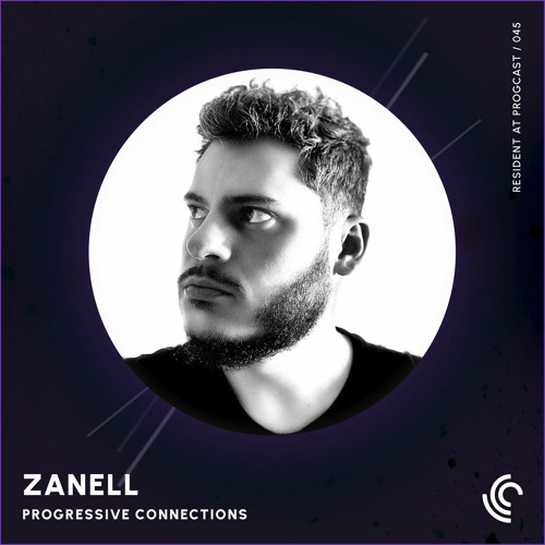 Zanell | Progressive Connections #045