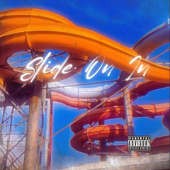 Slide On In (prod. by @xpatvb)