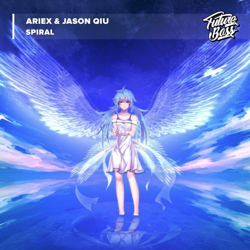 Ariex & Jason Qiu - Spiral [Future Bass Release]