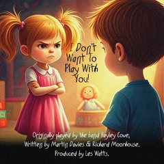 I Dont Want To Play With You