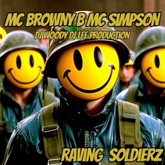 BROWNY B SIMPSON - RAVING SOLDIERZ