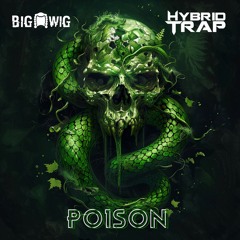 The Big Wig - Poison