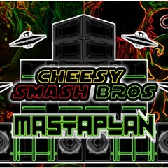 CHEESY SMASH BROS / BRING THE PARTY