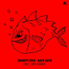 Thisty Eyes - Rate Gate ••JEAHMON!••