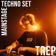 MAINSTAGE TECHNO SET BY TREP 💣