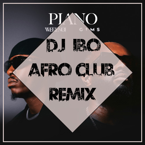 Werenoi & Gims - Piano (DJ IBO Extended Mix)