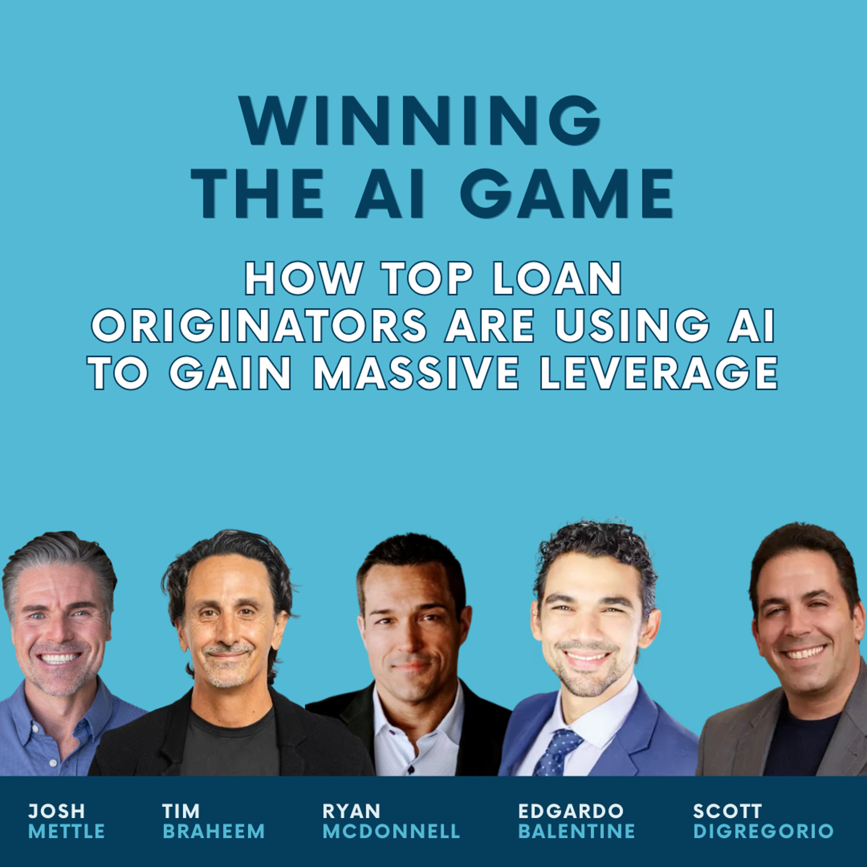 Winning the AI Game: How Top Loan Originators Are Using AI to Gain Massive Leverage episode artwork