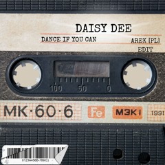 DAISY DEE - DANCE IF YOU CAN [NOT] AREK [PL] EDIT