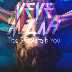 The Problem is You - Veve Milah