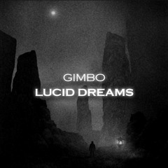 Lucid Dreams - Gimbo Remix