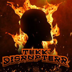 TEKK DISRUPTERR