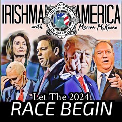 Irishman In America - Let The Race Begin (Part 1 of 2)